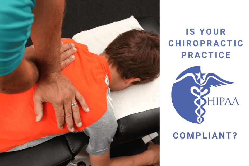 Is Your Chiropractic Practice Completely HIPAA Compliant