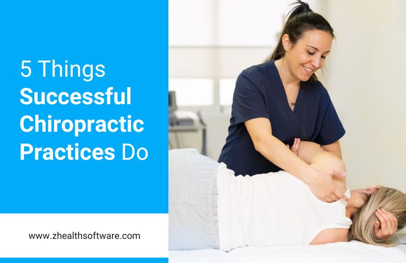 5 Things Successful Chiropractic Practices Do