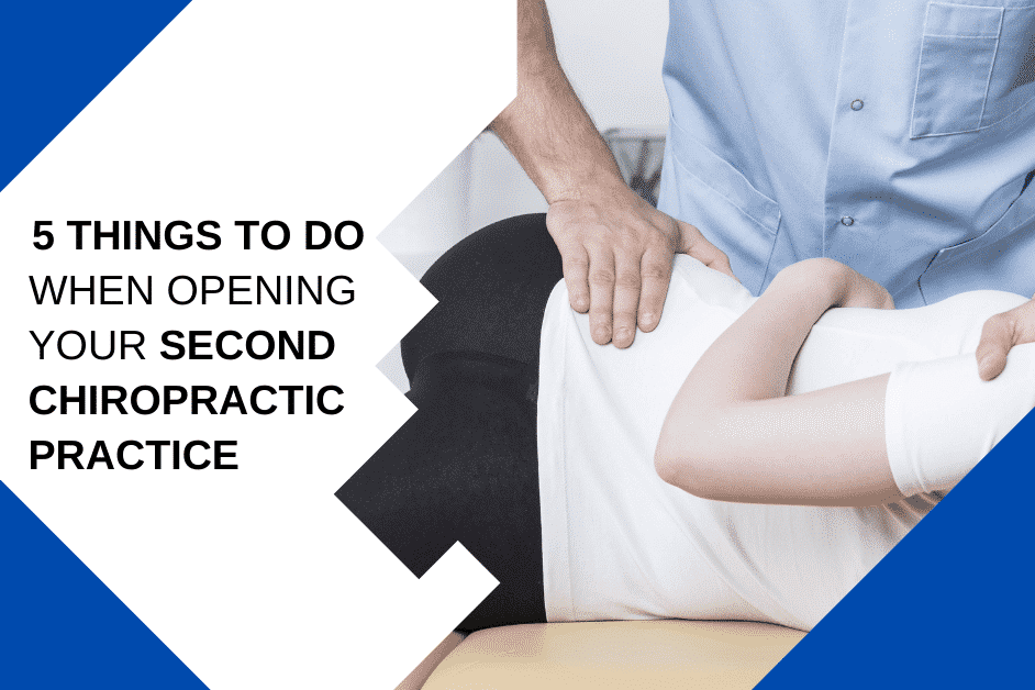 5 Things to Do When Opening a Second Chiropractic Facility