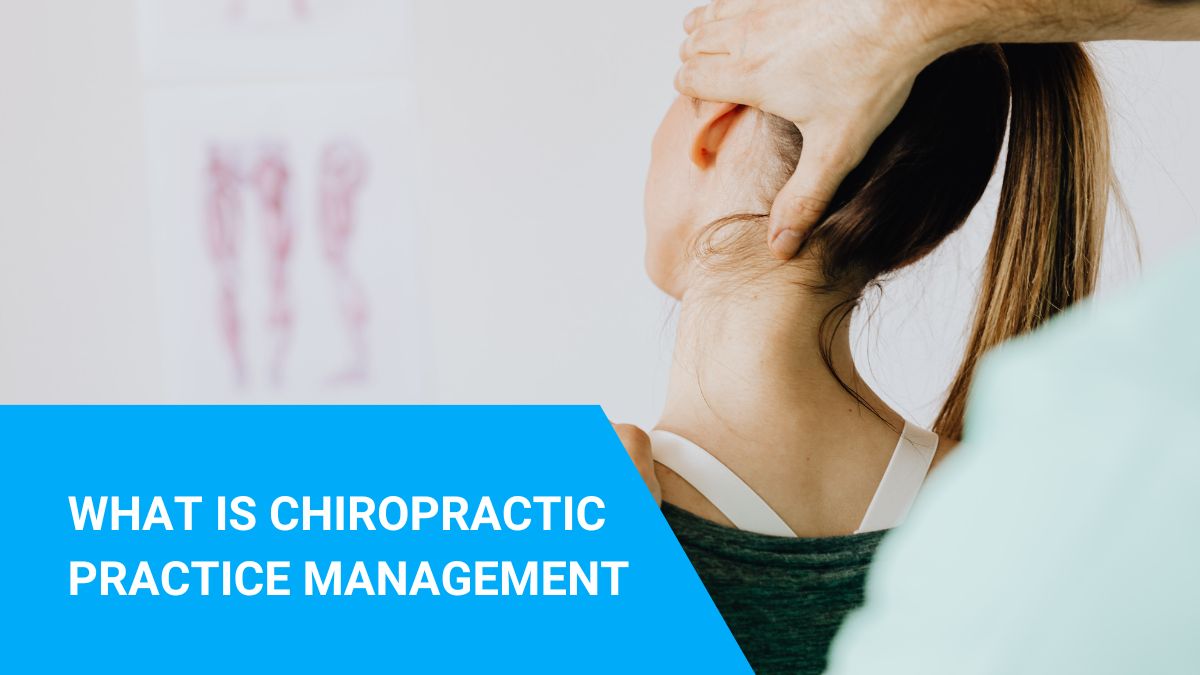 Chiropractic Practice Management