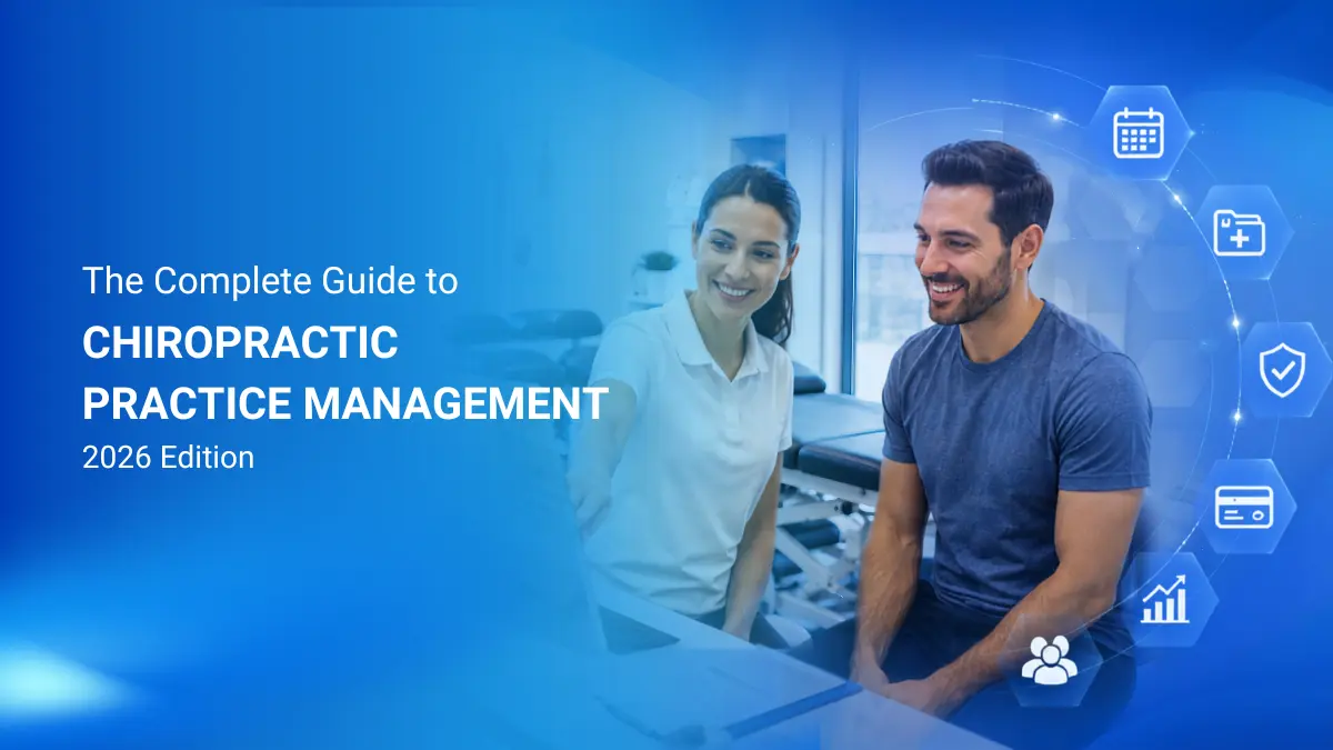 Complete Guide to Chiropractic Practice Management Complete Guide to Chiropractic Practice Management