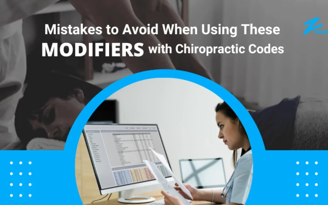 Mistakes to Avoid When Using These Modifiers with Chiropractic Codes