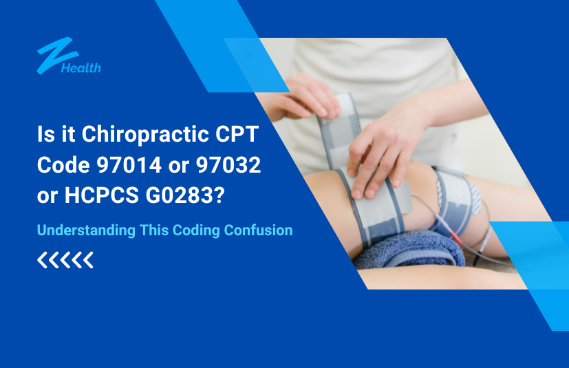 Is it Chiropractic CPT Code 97014 or 97032 or HCPCS G0283? Understanding This Coding Confusion