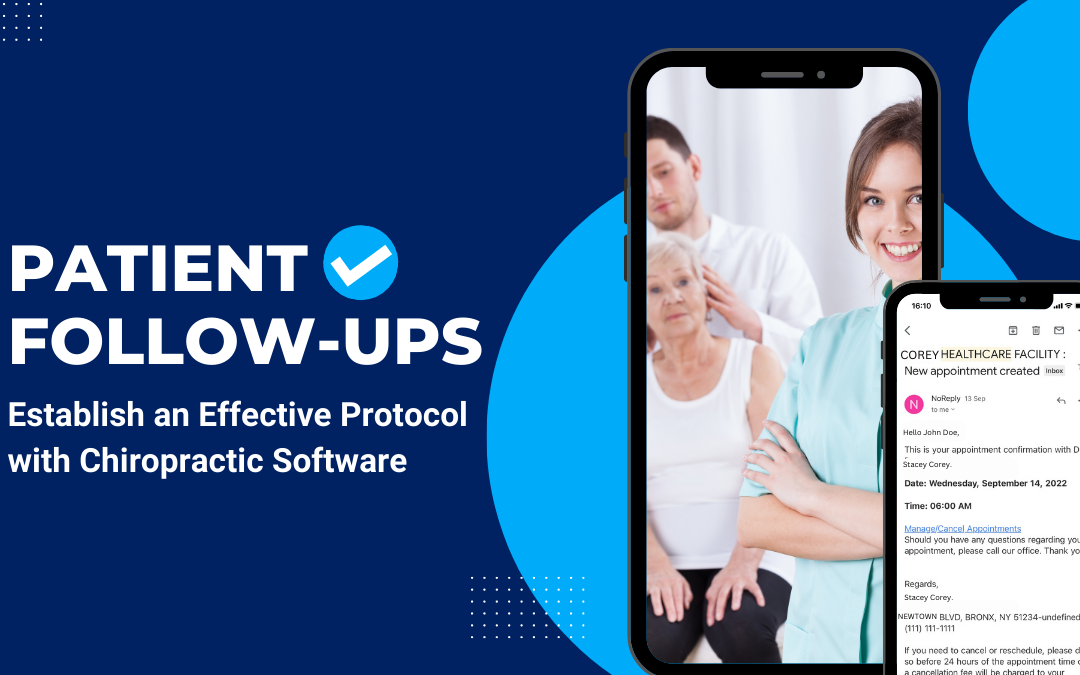 Patient Follow-ups: Establish an Effective Protocol with Chiropractic Software