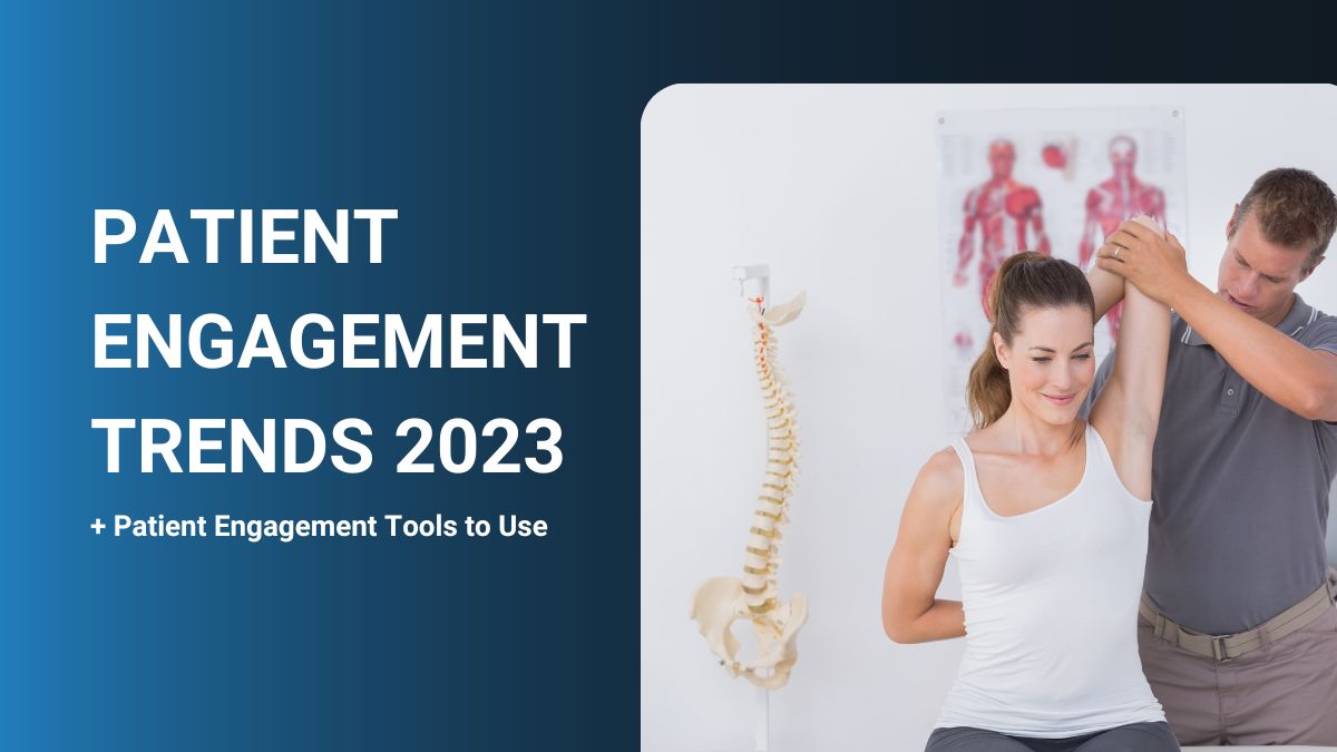 Patient Engagement Trends 2023