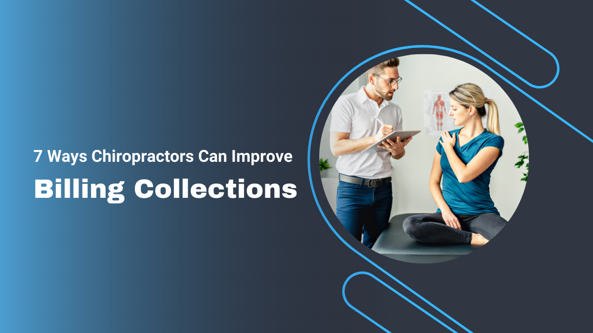 Ways Chiropractors Can Improve Billing Collections