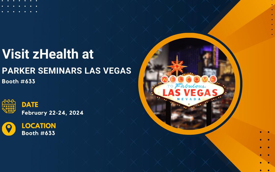 Unveiling the Latest in Chiropractic Software, Visit zHealth at Parker Seminars Las Vegas, Booth #633