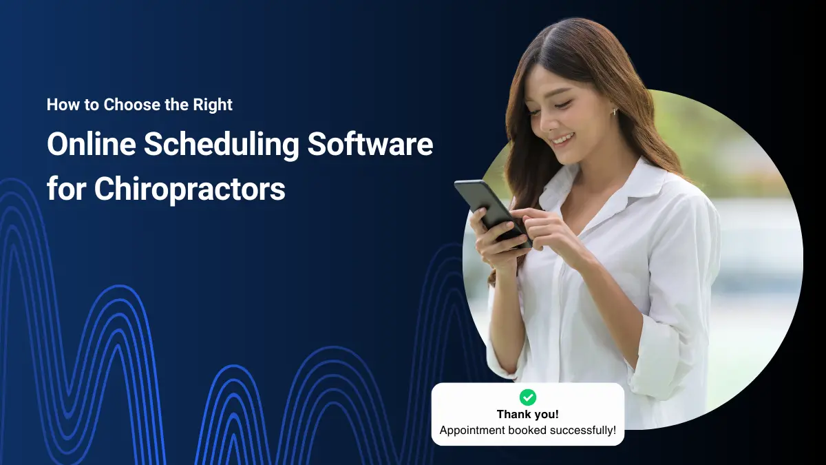 How to Choose the Right Online Scheduling Software for Chiropractors