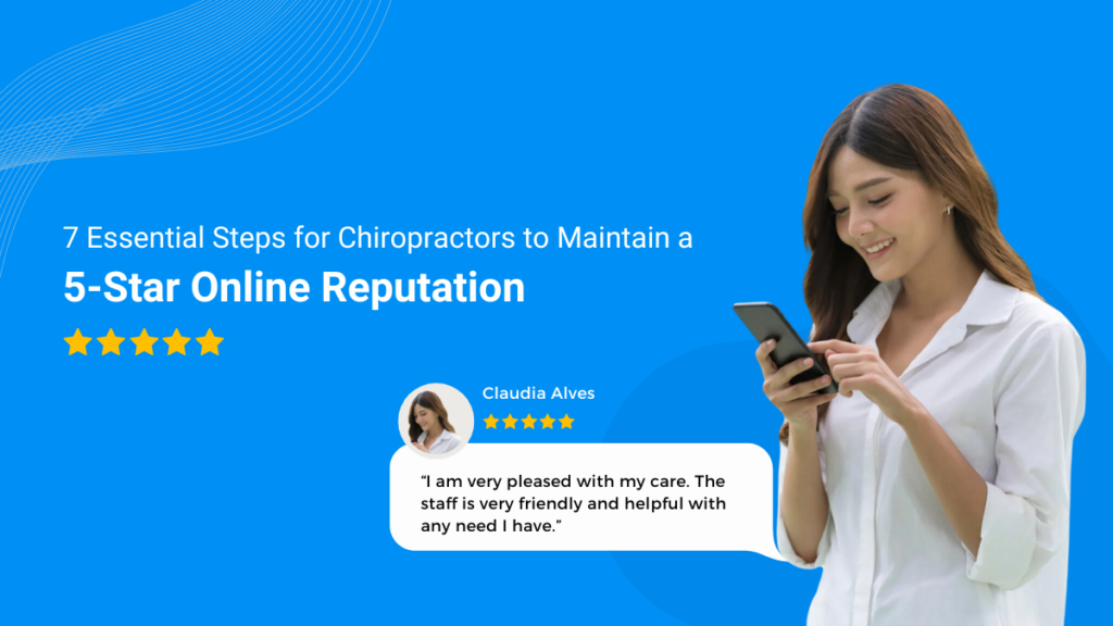 Steps for Chiropractors to Maintain a 5-Star Online Reputation