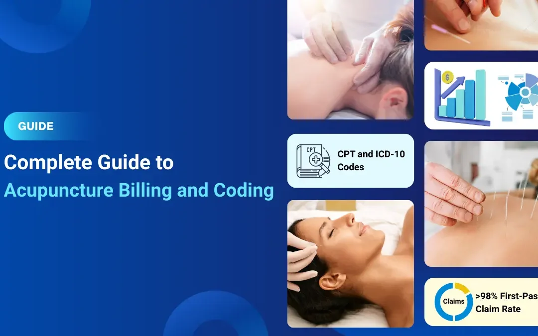 A Complete Guide to Acupuncture Billing and Coding