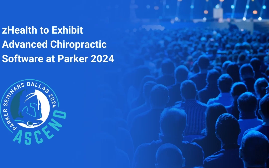 zHealth to Exhibit Advanced Chiropractic Software at Parker 2024