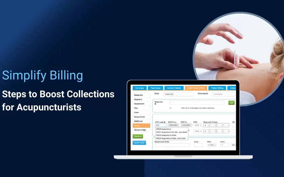 Simplify Billing: Steps to Boost Collections for Acupuncturists