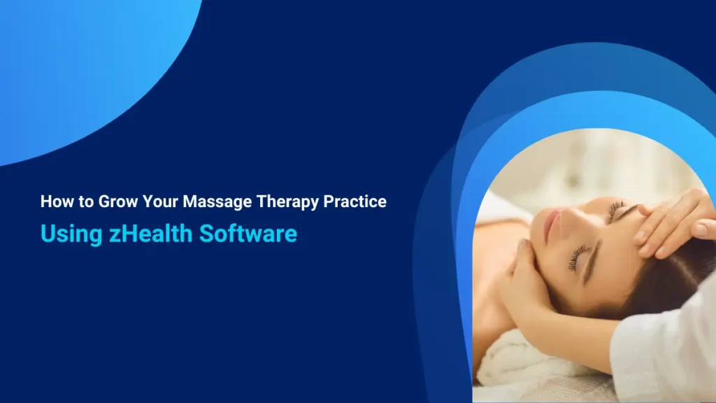 How to Grow Your Massage Therapy Practice