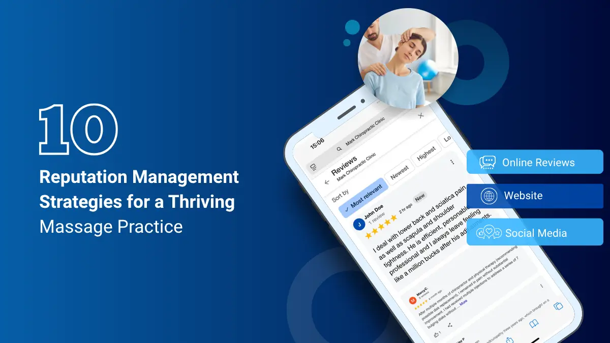 Top 10 Reputation Management Strategies for Massage Therapists