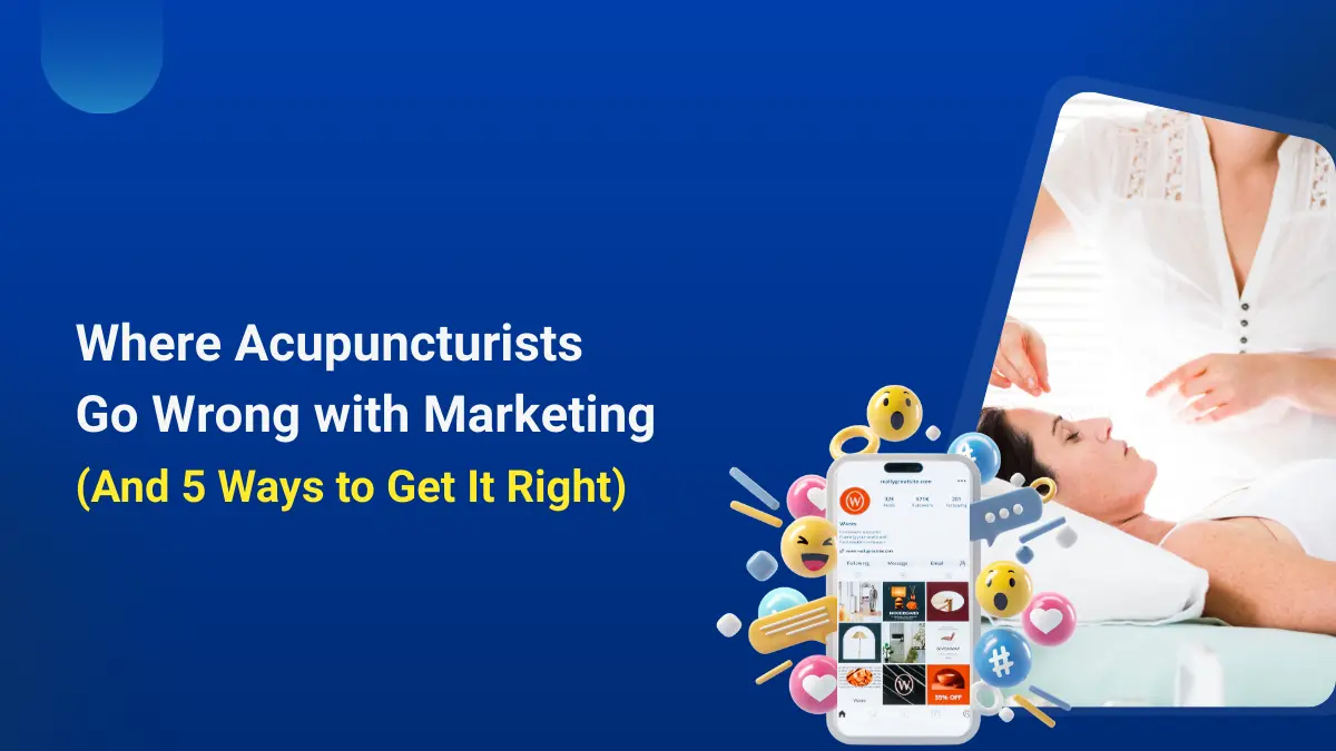 common marketing mistakes acupuncturists make