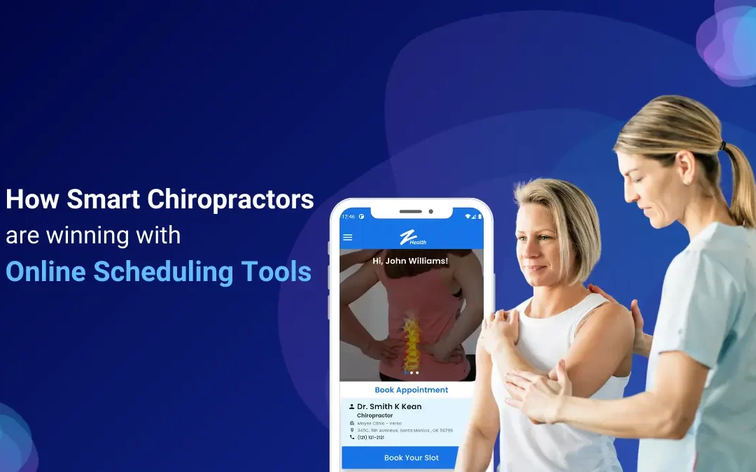 How Smart Chiropractors Are Winning with Online Scheduling Tools