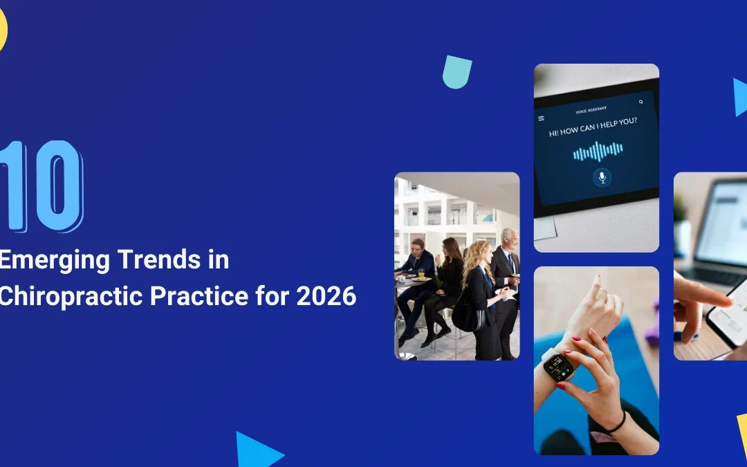 Top 10 Emerging Trends in Chiropractic Practice for 2026