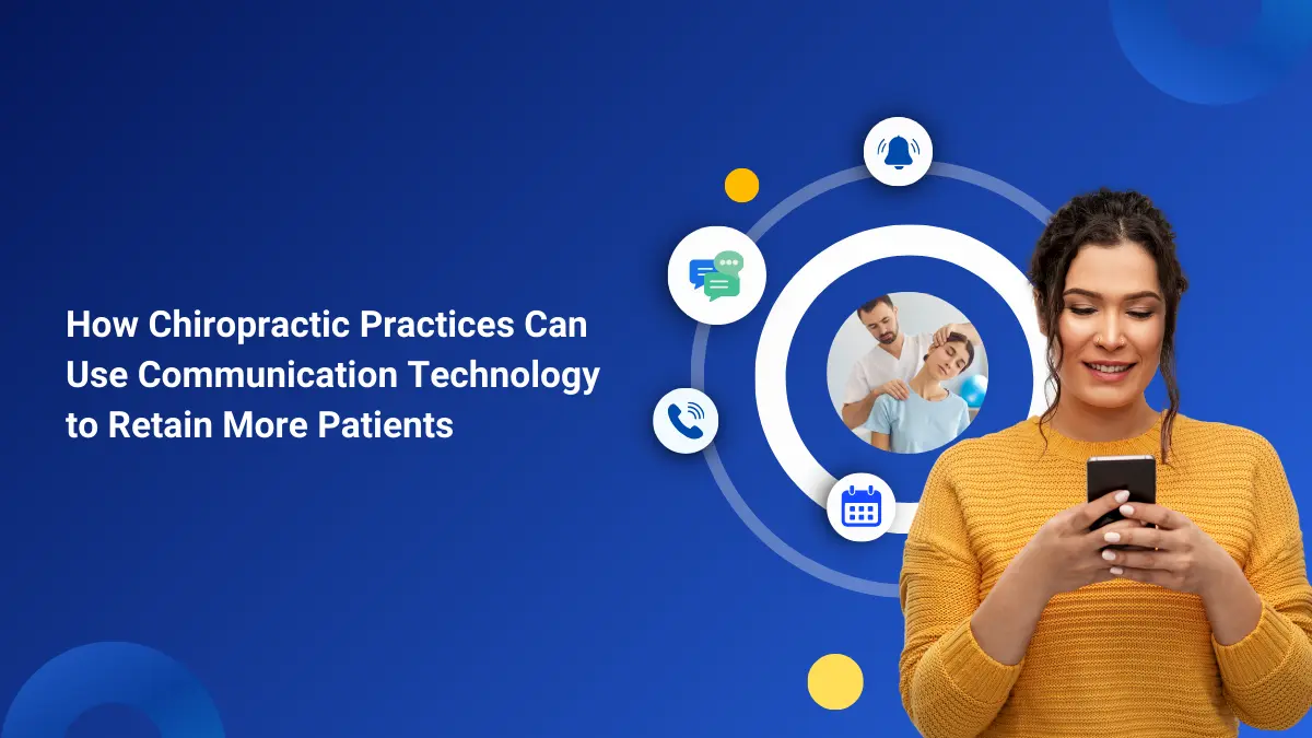 Communication Tools That Help Chiropractors Retain Patients