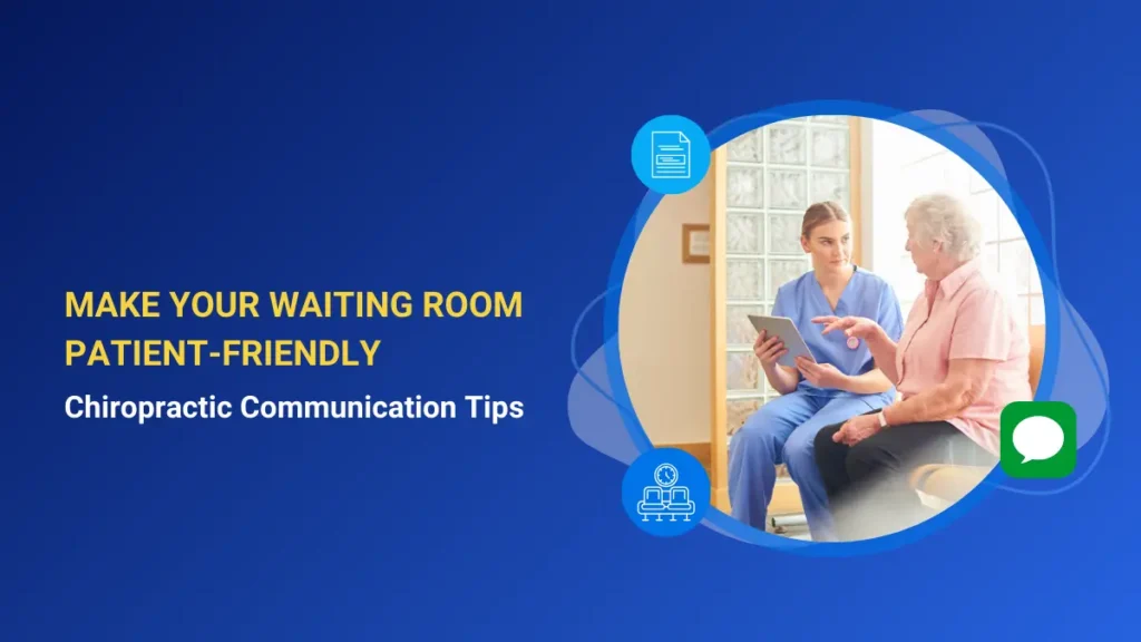 improve the waiting room experience in Chiropractic clinics