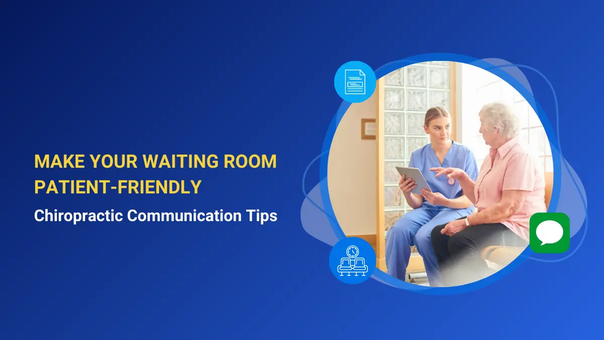 improve the waiting room experience in Chiropractic clinics