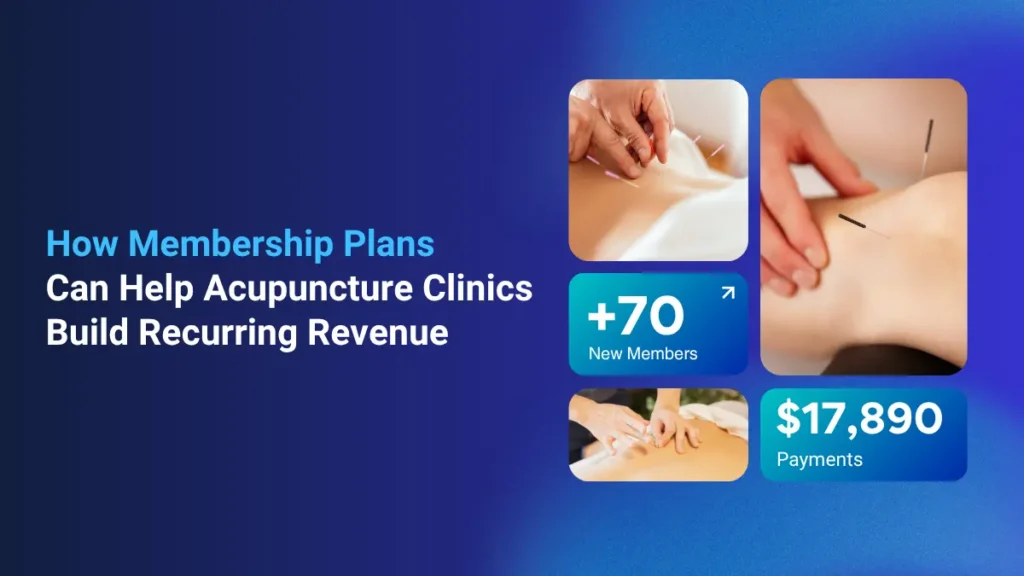 membership plans for acupuncture clinics