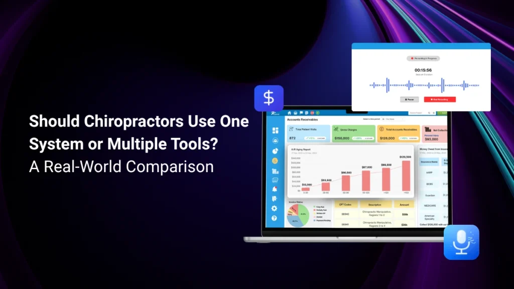 Should Chiropractors Use One System or Multiple Tools? A Real-World Comparison