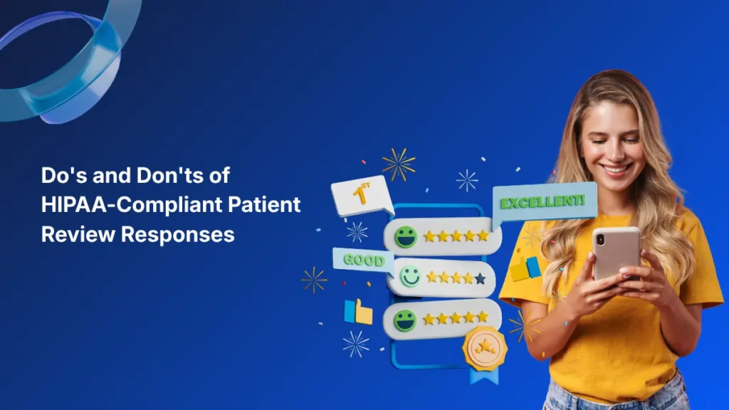 Do's and Don'ts of HIPAA-Compliant Patient Review Responses