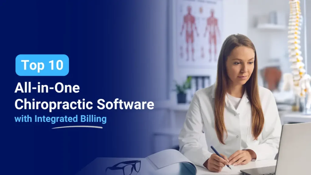 Top 10 All-in-One Chiropractic Software with Billing